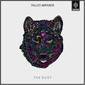 Talles Miranda - The Dust