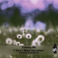 I Don't Want Devotion (Underground Mixes)