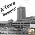 A-Town Bumpin'