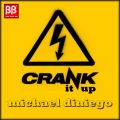 Michael Diniego - Crank It Up