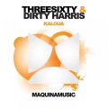 ThreeSixty、Dirty Harris - Kaloua