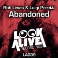 rob lewis、Luigi Peretti - Abandoned (Original Mix)