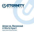 AMEX、Reconceal - A World Apart