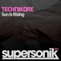Technikore - Sun Is Rising (Original Mix)