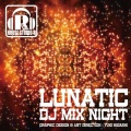 DJ Mix Night - Lunatic (Original Mix)