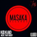 Kid Kaio - Jack That Body (Original Mix)