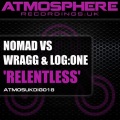 nomad、Wragg、Log:One - Relentless