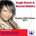 Barbara Tucker、Rachel Ellektra - Playing With Knives 2011 (Radio Edit)