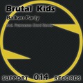 Brutal Kids - Balkan Party