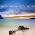 Southside House Collective、Jonny Rose - Come Back To Me (Club Mix)