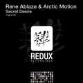 Rene Ablaze、Arctic Motion - Secret Desire