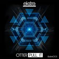 Otter - Pull It (Original Mix)
