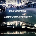 Van Snyder - Love for Eternity (Extended Mix)