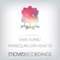 Baris Kumru - Mannequins With Heart