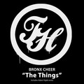 Bronx Cheer - The Things