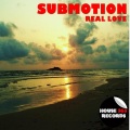 Submotion - Real Love (Original Mix)