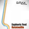 Euphoric Feel - Ratatouille (Original Mix)