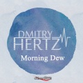 Dmitry Hertz - Morning Dew