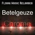 Betelgeuze - Chrome