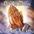 BeWill Music - God Chose Me