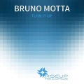 Bruno Motta - Turn It Up (Original Mix)