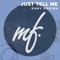 Dany Cohiba - Just Tell Me (Original Mix)