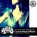 Carl Parker、Barbara Tucker - I Love House Music