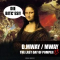 Mway、D.Mway - The Last Day Of Pompeii