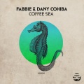 Fabbie、Dany Cohiba - Coffee Sea (Original Mix)
