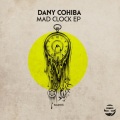 Dany Cohiba - Mad Clock (Original Mix)
