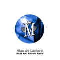 Alan De Laniere - Stuff You Should Know