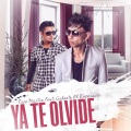 Nico Mastre、Galante el Emperador - Ya Te Olvide (feat. Galante el Emperador)