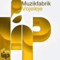 Muzikfabrik - Vojeleje