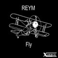 Reym - Fly (Original Mix)