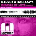 Manyus、soul beats - Miracle Of Love