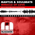 Manyus、soul beats - Miracle Of Love