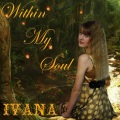Ivana - Within My Soul