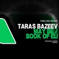 Taras Bazeev - May Be (Original Mix)