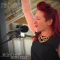 My Brightest Diamond、Ben Arthur、DJ Big Wiz - Right Here With You (feat. Ben Arthur & DJ Big Wiz)