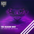 KPD、Derek Bo、Myri Mouse - The Reason Why