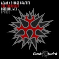 Base Graffiti、Adam K - The Trebuchet (Original Mix)