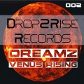 Dreamz - Venus Rising (Original Mix)