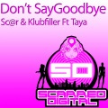 Don't Say Goodbye (Original Mix)