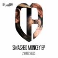 2 Good Souls - Smashed Monkey (Original Mix)