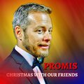 Promis - Christmas With Our Friends