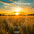 Follow The Sunrise (Original Mix)