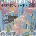 Here Is a Love Song