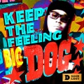 Bigdog王可 - Keep The Feeling
