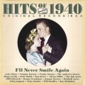 HITS OF THE 1940s, Vol. 1 (1940): I'll Never Smile Again