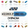 Voltaxx、Mike Kelly - Dysphoria (Sean Norvis Remix)